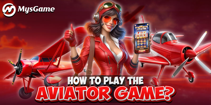 MYS Games Aviator Bonus: How to Play the Aviator Game